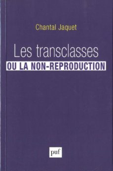 les transclasses ou la non-reproduction-chantal jaquet-9782130631828