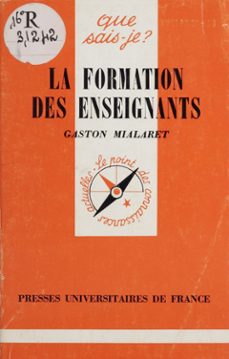 la formation des enseignants (ebook)-gaston mialaret-9782130778028
