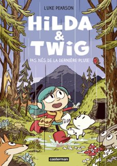 hilda &amp; twig (tome 1) - pas nes de la dernière pluie (ebook)-luke pearson-9782203297128