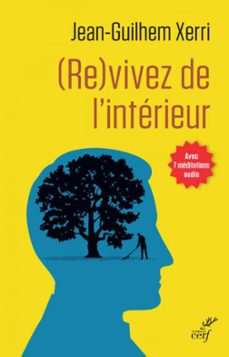 (re)vivez de l'interieur (ebook)-jean-guilhem xerri-9782204132428