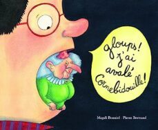 gloups ! j ai avalé cornebidouille !-pierre bertrand-9782211230728