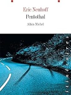 pentothal-eric neuhoff-9782226499028