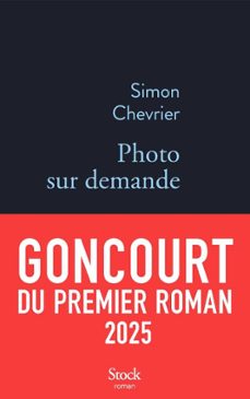 photo sur demande (prix goncourt du premier roman 2025)-simon chevrier-9782234097728