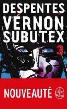 vernon subutex tome 3-virginie despentes-9782253906728