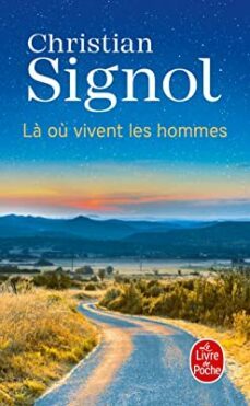 la ou vivent les hommes-christian signol-9782253941828