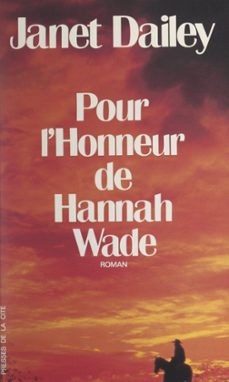 pour l'honneur d'hannah wade (ebook)-janet dailey-9782258191228