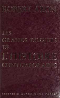 les grands dossiers de l'histoire contemporaine (ebook)-robert aron-9782262074128