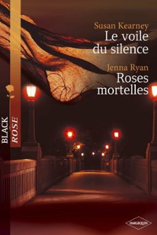 le voile du silence - roses mortelles (harlequin black rose) (ebook)-susan kearney-jenna ryan-9782280265928