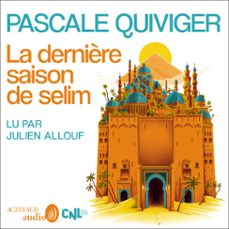 la dernière saison de selim (audiolibro)-pascale quiviger-9782330184728