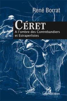 ceret - a lombre des contrebandiers et estraperlistes (ebook)-9782350735528