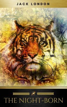 the night-born (ebook)-jack london-9782377935628