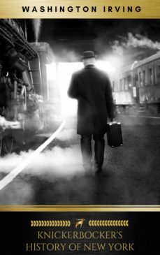 knickerbocker's history of new york (ebook)-washington irving-9782378981228
