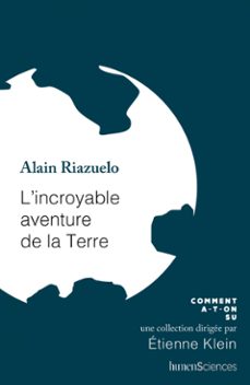 l'incroyable aventure de la terre (ebook)-alain riazuelo-9782379316128