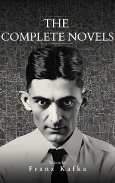 franz kafka: the complete novels (ebook)-franz kafka-9782380378528
