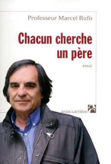 chacun cherche un père (ebook)-marcel rufo-9782380820928