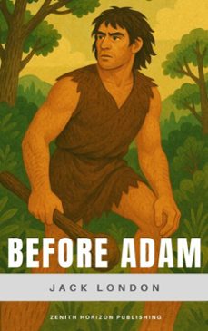 before adam (ebook)-jack london-zenith horizon publishing-9782384238828