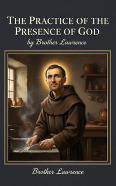 the practice of the presence of god (ebook)-brother lawrence-9782387174628