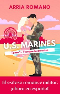 u.s. marines - tomo 1 - tiempo de permiso (ebook)-arria romano-9782390453628