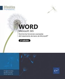 word microsoft 365. domine las funciones avanzadas del tratamiento de texto de microsoft (2ªed.)-9782409048128