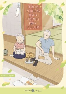 si nous pouvions rester ensemble pour toujours (ebook)-erika kogiku-9782413072928
