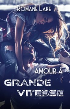 amour a grande vitesse (ebook)-romane lake-9782488878128