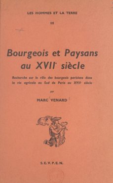 bourgeois et paysans au xviie siècle (ebook)-9782713230028