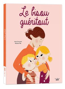 le bisou gueritout-9782733877128