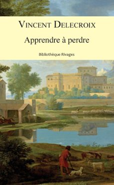 apprendre a perdre (ebook)-vincent delecroix-9782743648428