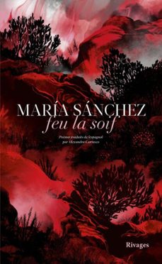 feu la soif (ebook)-maria sanchez-9782743667528