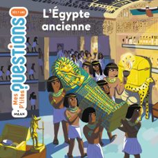 mes p'tites questions - l'egypte ancienne - dès 7 ans (ebook)-sophie lamoureux-9782745966728