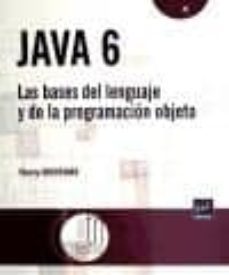 java 6: las bases del lenguaje y de la programacion objeto-thierry groyssard-9782746060128