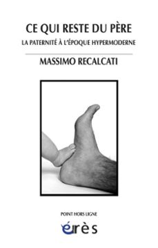 ce qui reste du père (ebook)-massimo recalcati-9782749240428