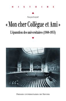 « mon cher collègue et ami »-françois rouquet-9782753567528