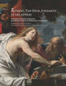 rubens, van dyck, jordaens et les autres-9782754106528