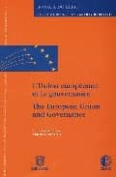 l union europeenne et la gouvernance= the european union and gove rnance-francis (ed) snyder-9782802717928