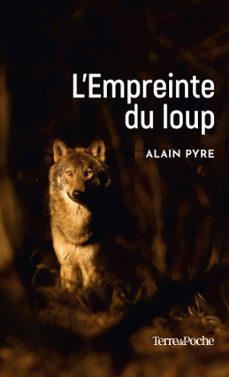 l'empreinte du loup-alain pyre-9782812936128
