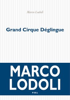 grand cirque deglingue (ebook)-marco lodoli-9782818038628