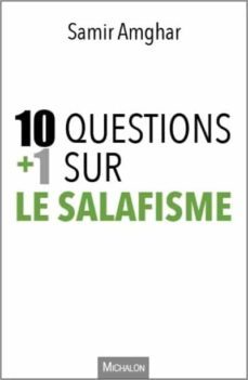 10+1 questions sur le salafisme-9782841868728