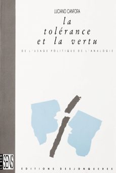 la tolerance et la vertu de l'usage politique de l'analogie (ebook)-luciano canfora-9782843211928