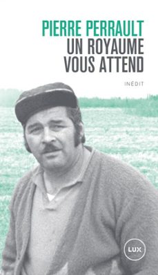un royaume vous attend (ebook)-pierre perrault-9782898332128