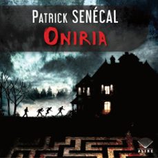 oniria (audiolibro)-patrick senecal-9782898353628