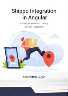 shippo integration in angular (ebook)-abdelfattah ragab-9783384384928