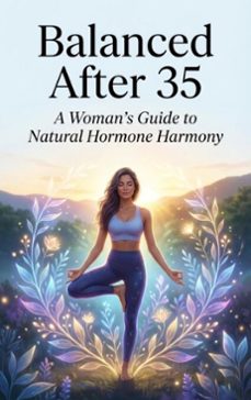 balanced after 35: a woman's guide to natural hormone harmony (ebook)-felix clarke-9783565147328
