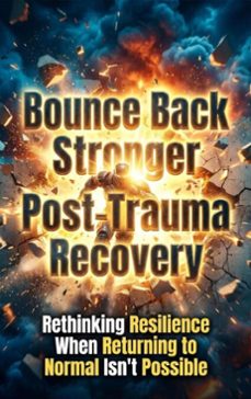 bounce back stronger: post-trauma recovery (ebook)-alina frost-9783565234028