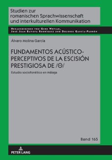 fundamentos acustico-perceptivos de la escision prestigiosa de // (ebook)-álvaro molina garcía-9783631864128