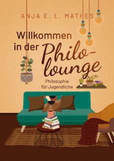 willkommen in der philolounge (ebook)-anja e. l. mathes-9783695769728