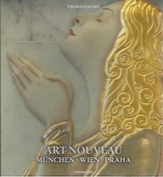 art nouveau. münchen. wien. praha-thomas hauffe-9783741929328