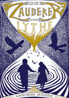 die zauberer von lythe-annison moore-9783750442528