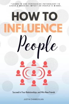 how to influence people::: (ebook)-justin chamberlain-9783819748028