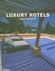 luxury hotels: beach resorts (ed. multilingue ingles-frances-espa ñol-italiano)-martin nicholas kunz-9783823845928